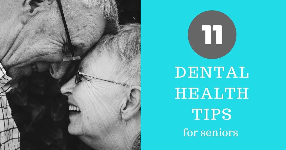 11 dental health tips for seniors