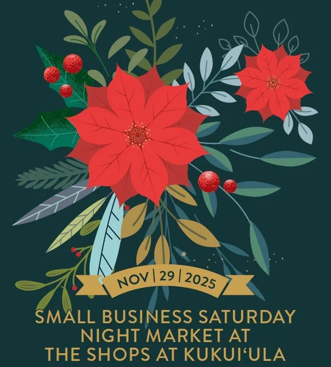KAUAI BOUND! 11.29 SMALL BUSINESS SATURDAY!