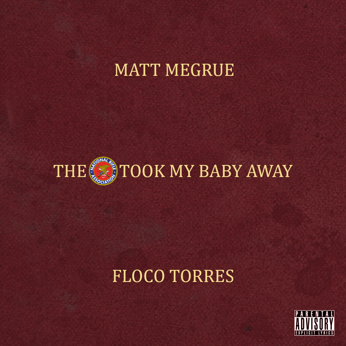 SUPRISE! New song, "The NRA Took My Baby Away" [feat. Floco Torres]
