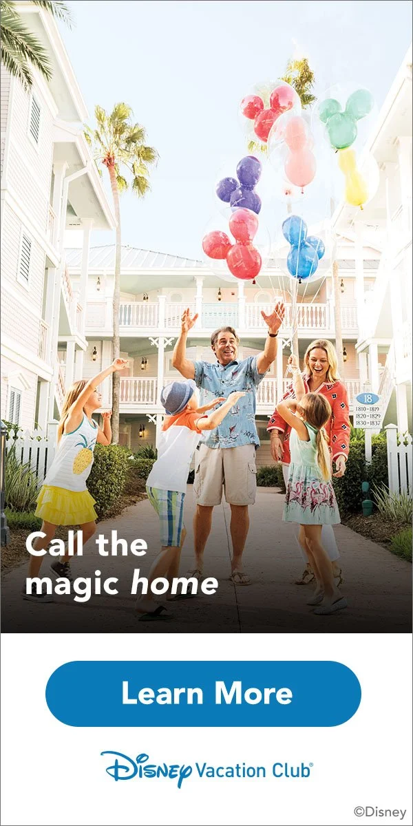 Disney Vacation Club advertisement showing a family celebrating with colorful balloons outside a resort, with the text “Call the magic home” and “Learn More.”