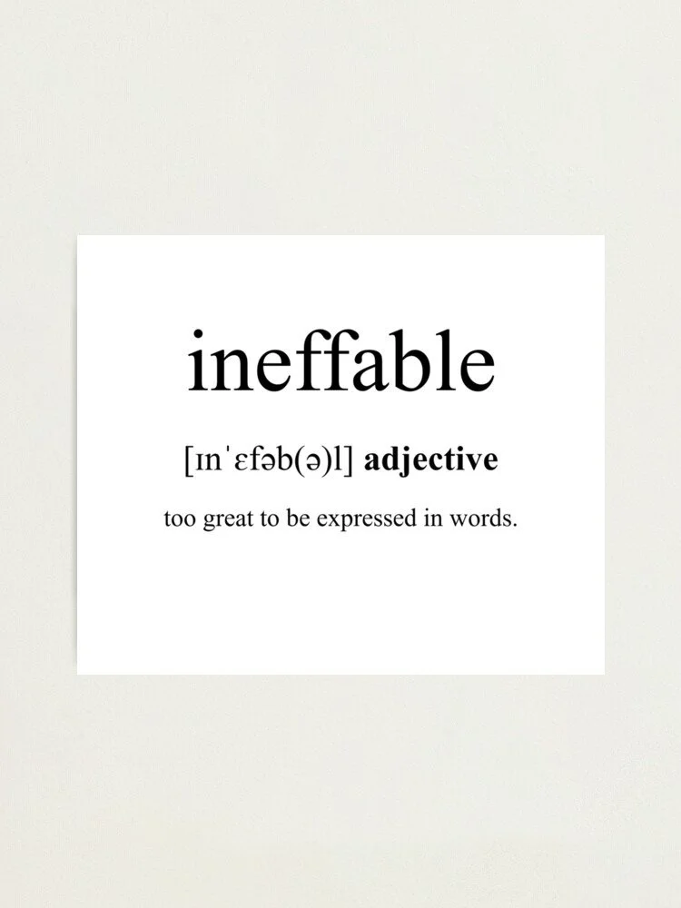 Ineffable: The Word That Explains NOTHING!