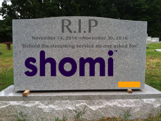 R.I.P Shomi