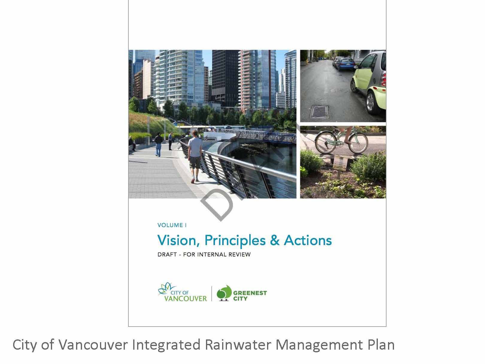  More recently we've participated as stakeholders in the development of the City's Integrated Rainwater Management Plan.&nbsp; 