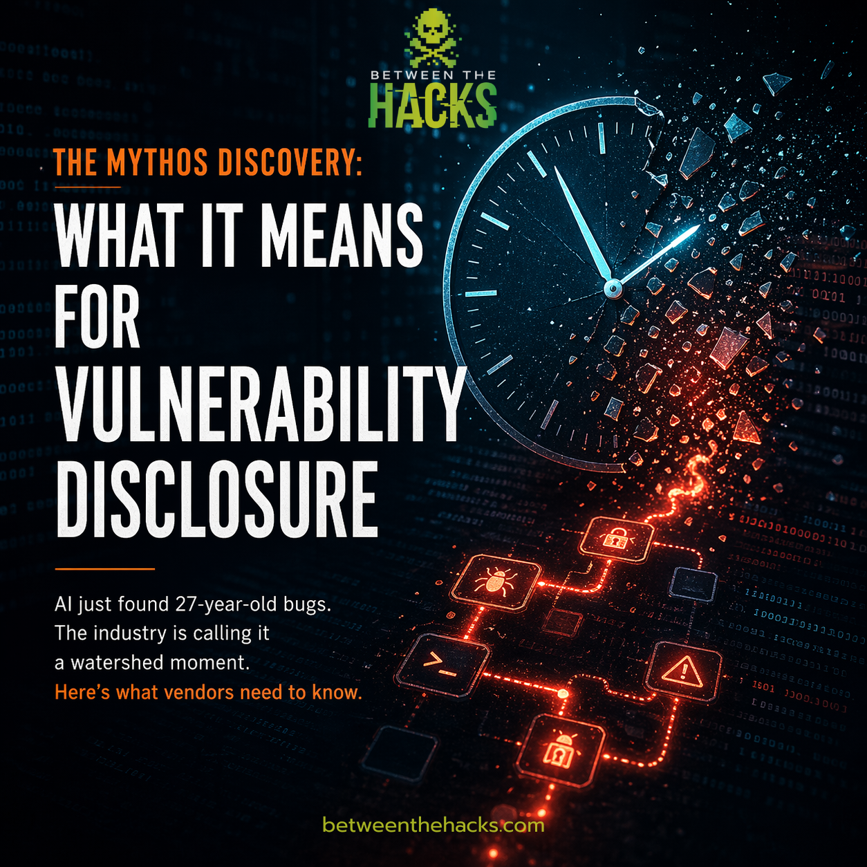 The Mythos Discovery: What It Means for Vulnerability Disclosure