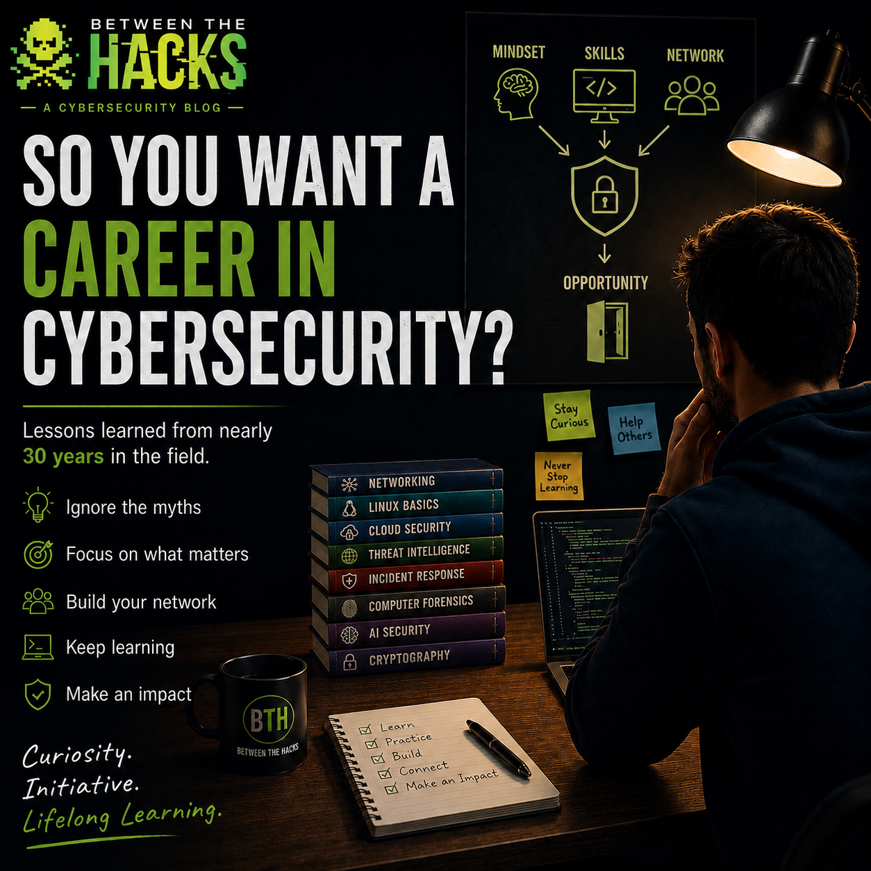 So You Want a Career in Cybersecurity?