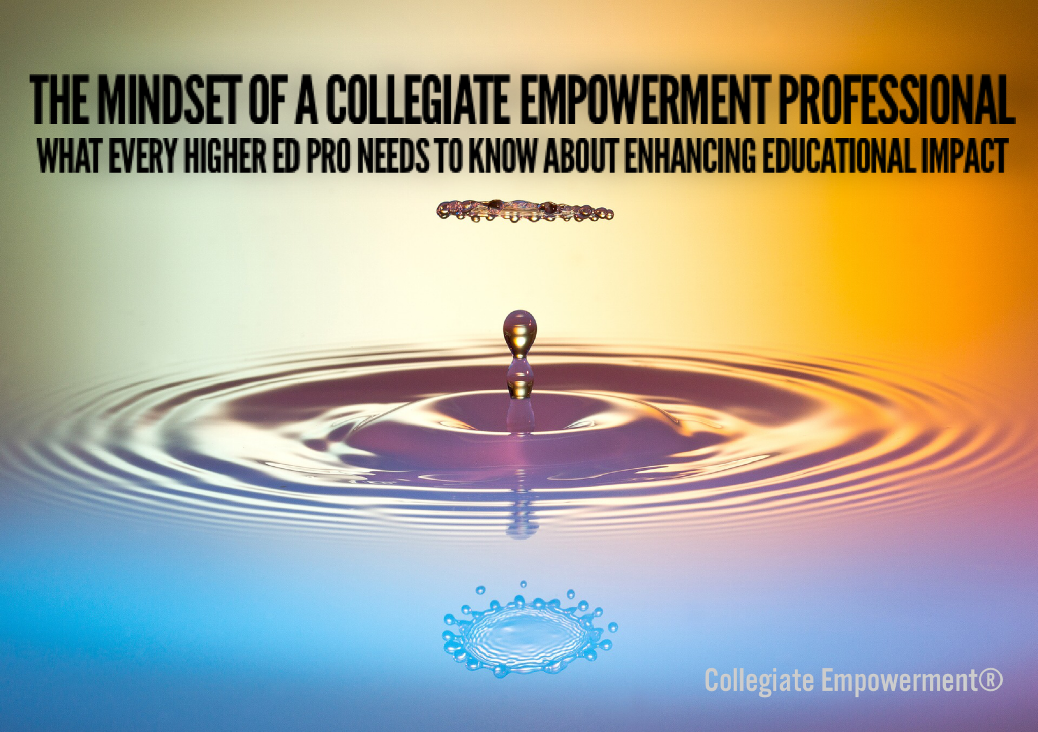 The Mindset of the Collegiate Empowerment Professional — COLLEGIATE  EMPOWERMENT