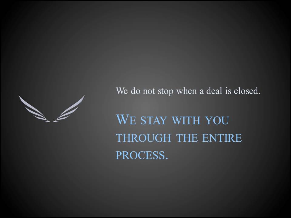   We would   want our agent to answer the phone after they have been paid.     We don’t stop at closing.&nbsp;  