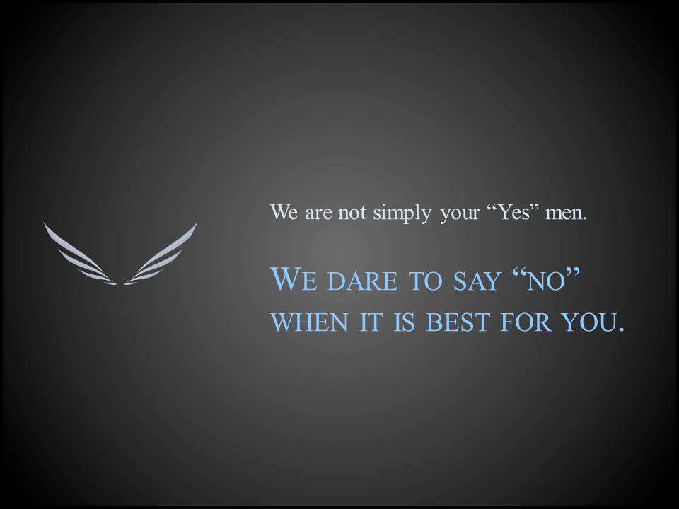   We would want our agent to b  e honest in all of our dealings, even if it is hard truth.     Sometimes the best deal is knowing when to cut losses. We are always up front with our clients about this.         