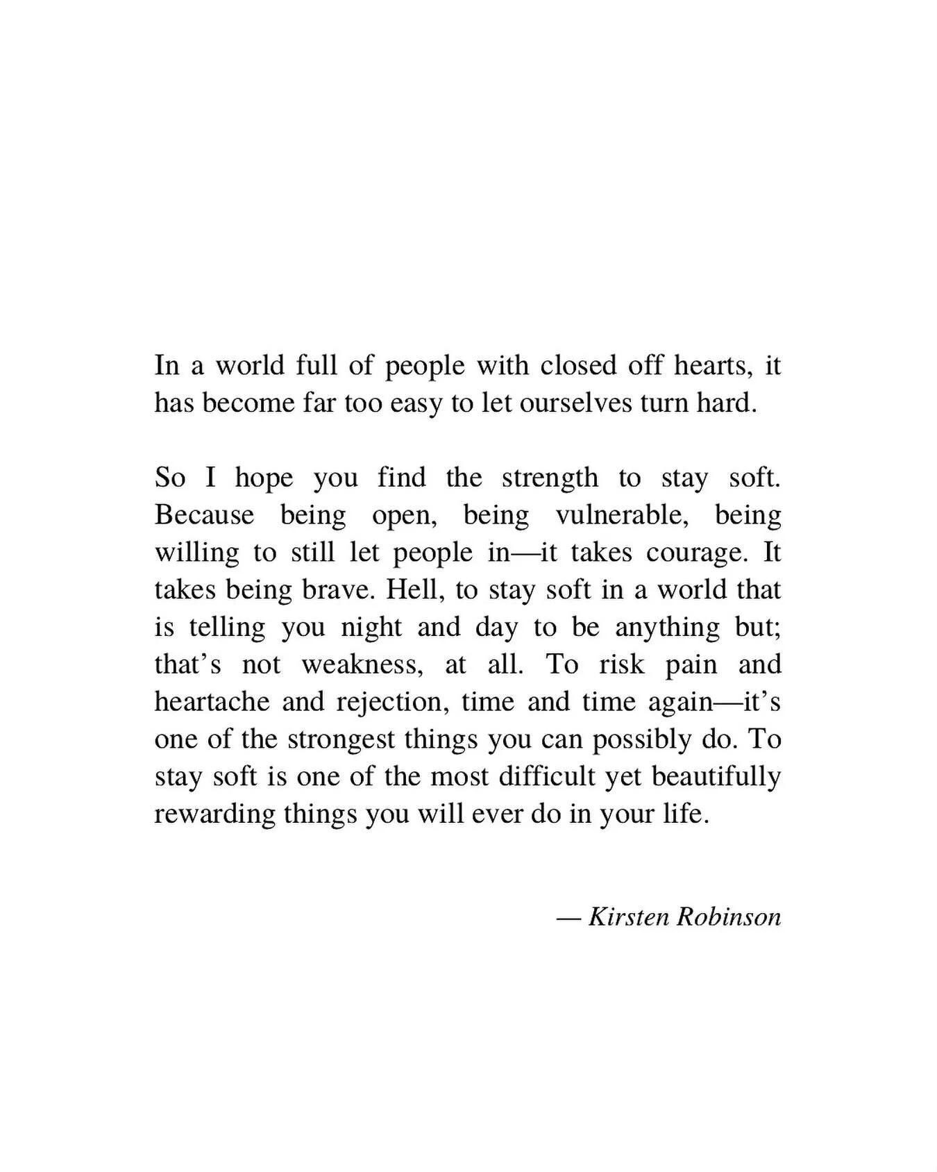 Soft, but strong still. 🖤

Sending love to you today. Thank you for being you.
X, Kirsten