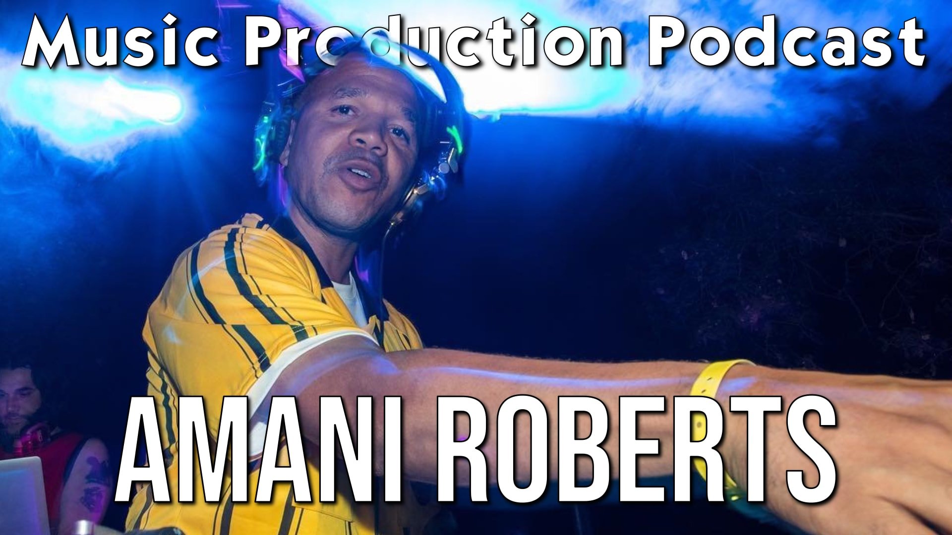 Creative Enthusiasm and Staying Inspired with Amani Roberts - Music Production Podcast #421