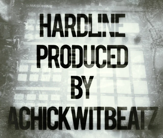 Hardline (Prod by Achickwitbeatz)