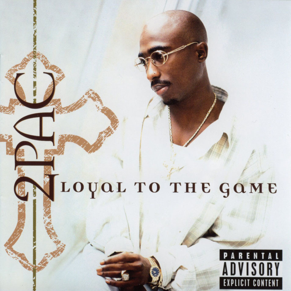 1373738915_2pac-Loyal-To-The-Game.jpg
