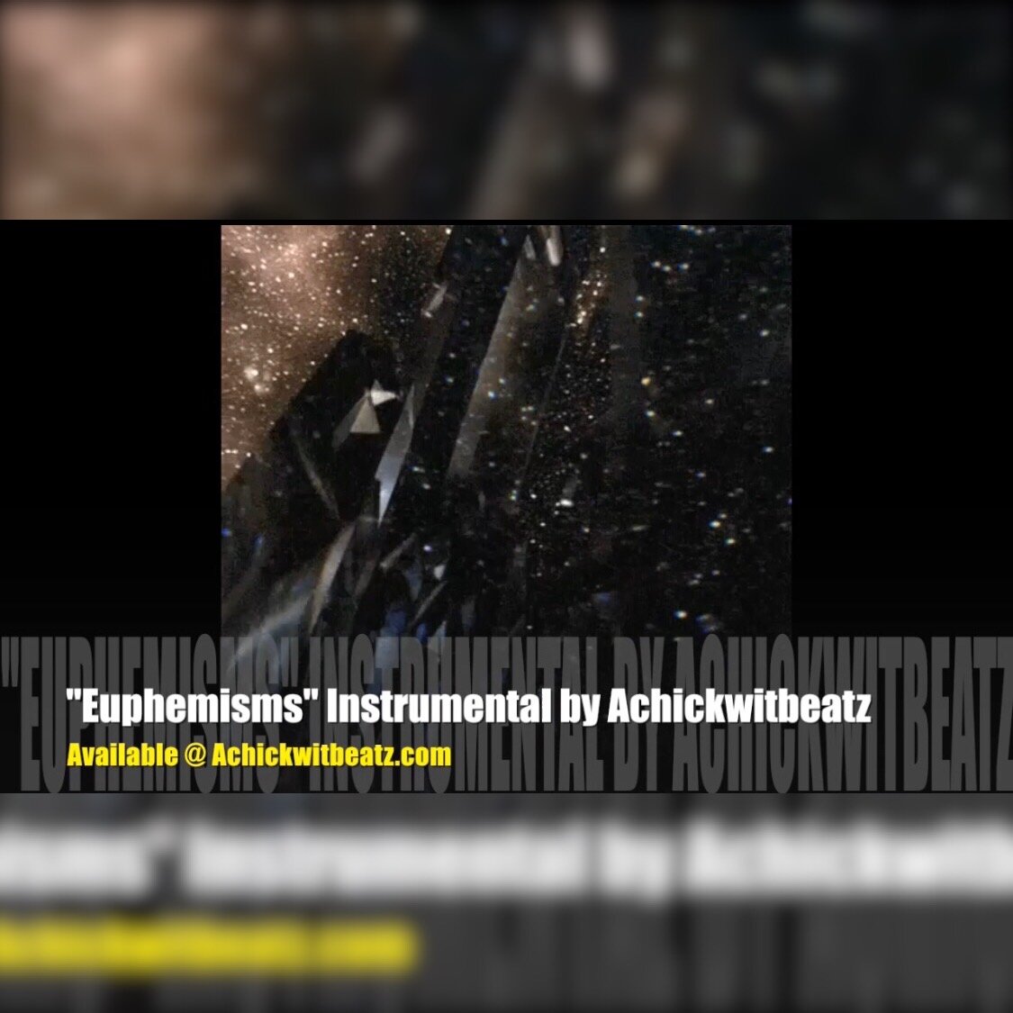 "Euphemisms" Instrumental by Achickwitbeatz