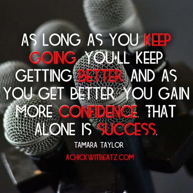 Music Motivation: As long as you keep going you'll keep getting better and as you get better you gain more confidence that alone is success