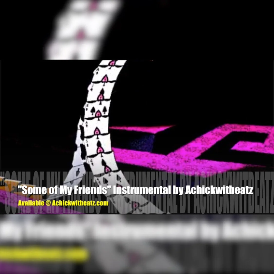 "Some of My Friends" Instrumental by Achickwitbeatz