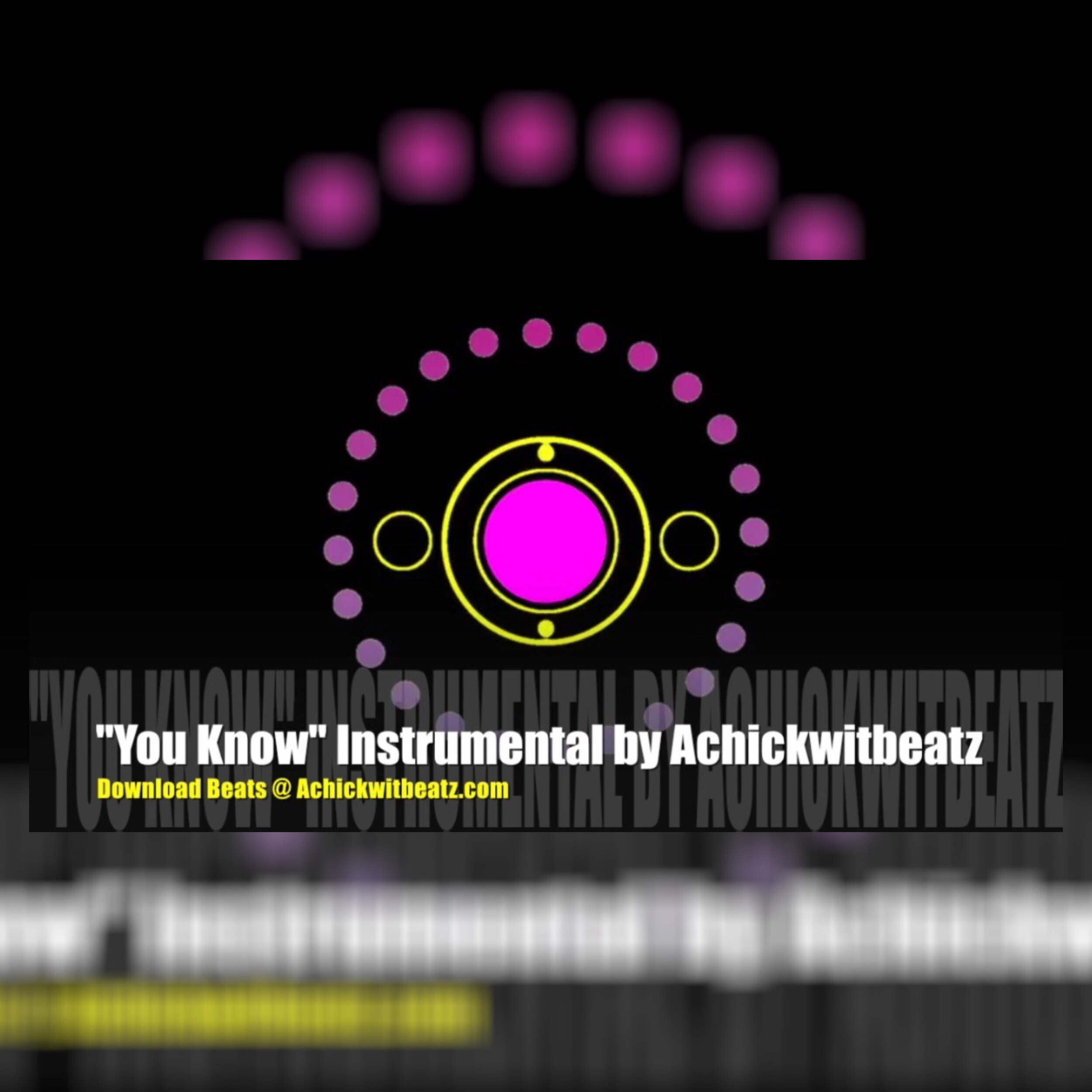 "You Know" Instrumental by Achickwitbeatz