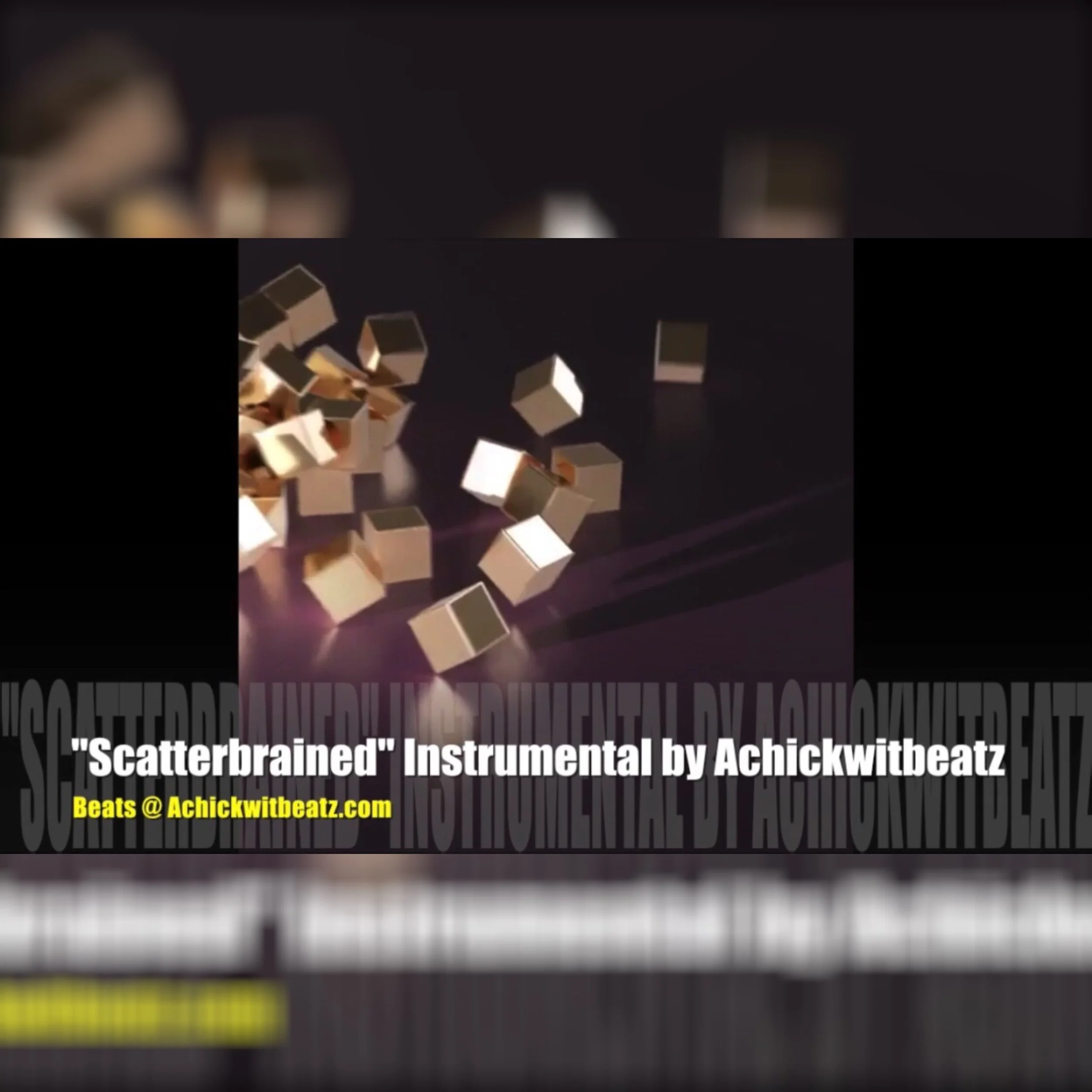 "Scatterbrained" Instrumental by Achickwitbeatz