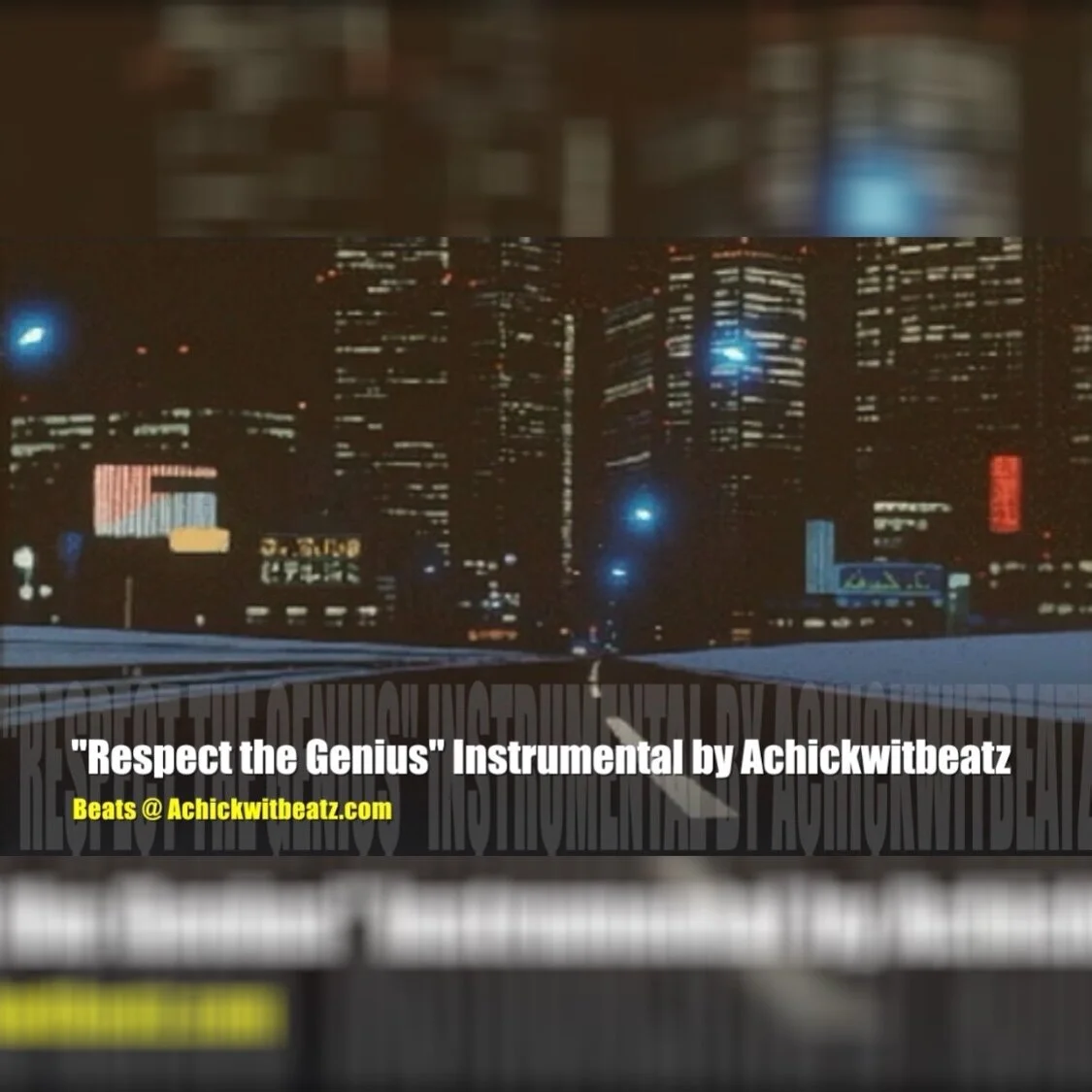 "Respect the Genius" Instrumental by Achickwitbeatz