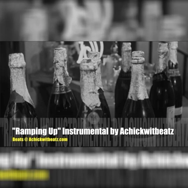 "Ramping Up" Instrumental by Achickwitbeatz