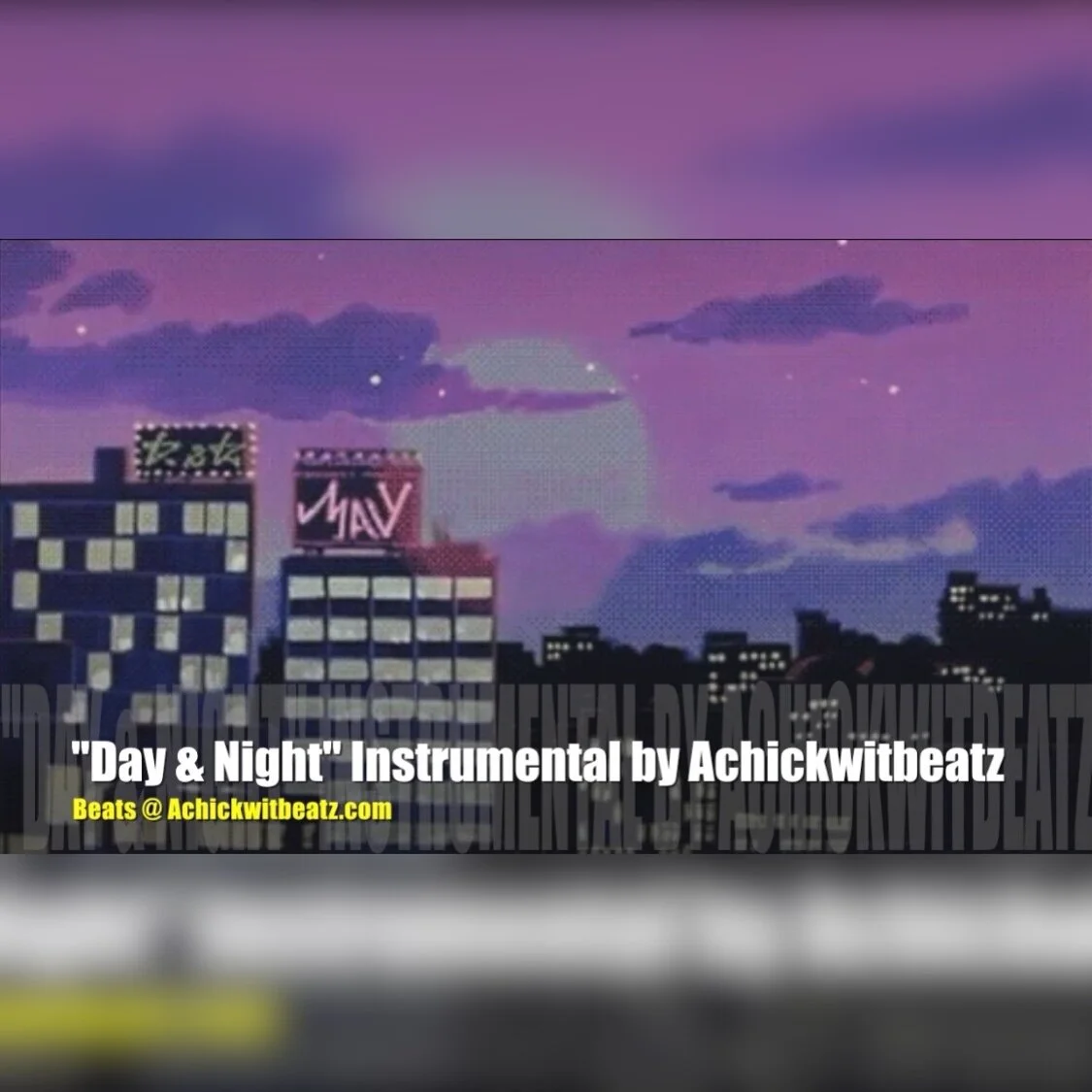 "Day &amp; Night" Instrumental by Achickwitbeatz