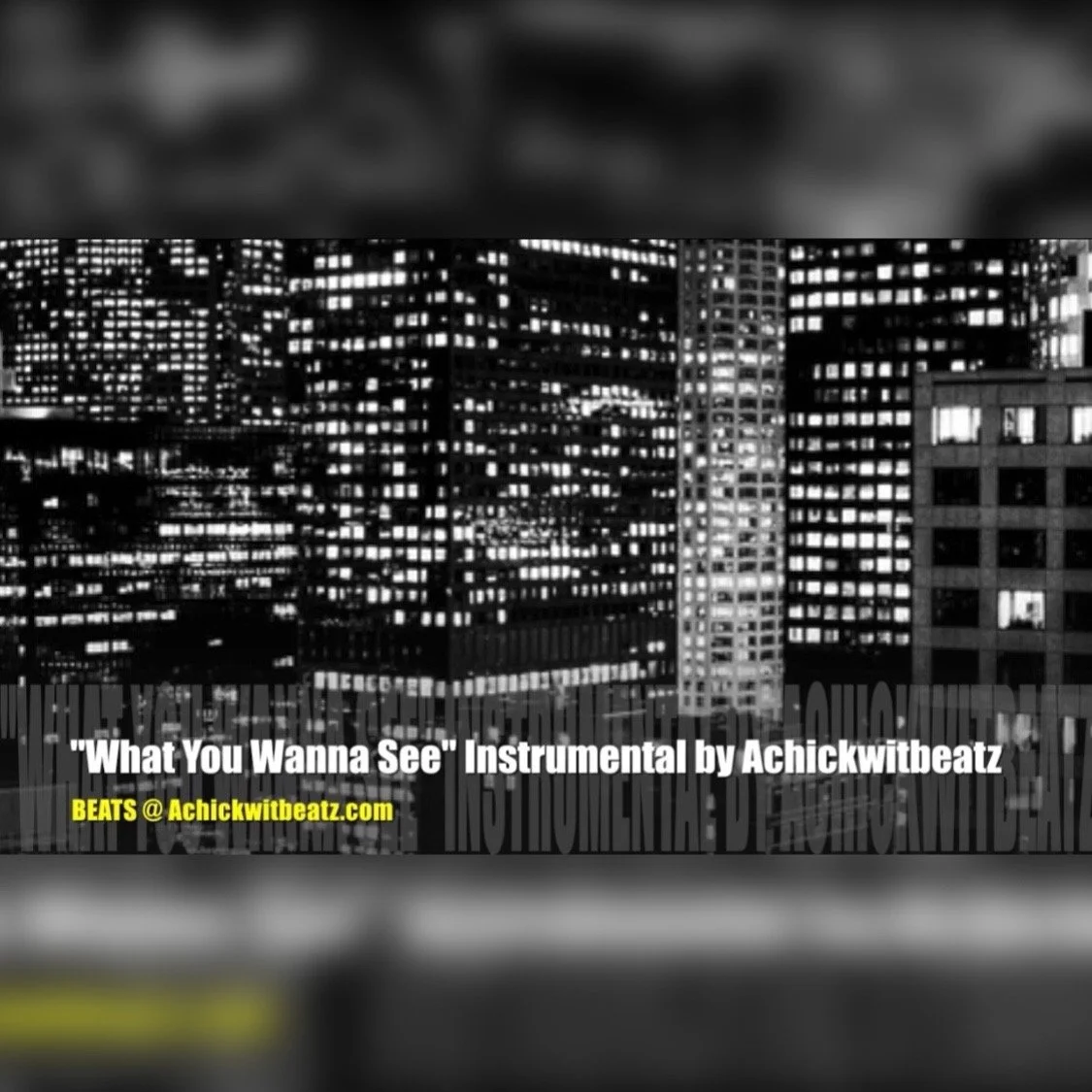 "What You Wanna See" Instrumental by Achickwitbeatz