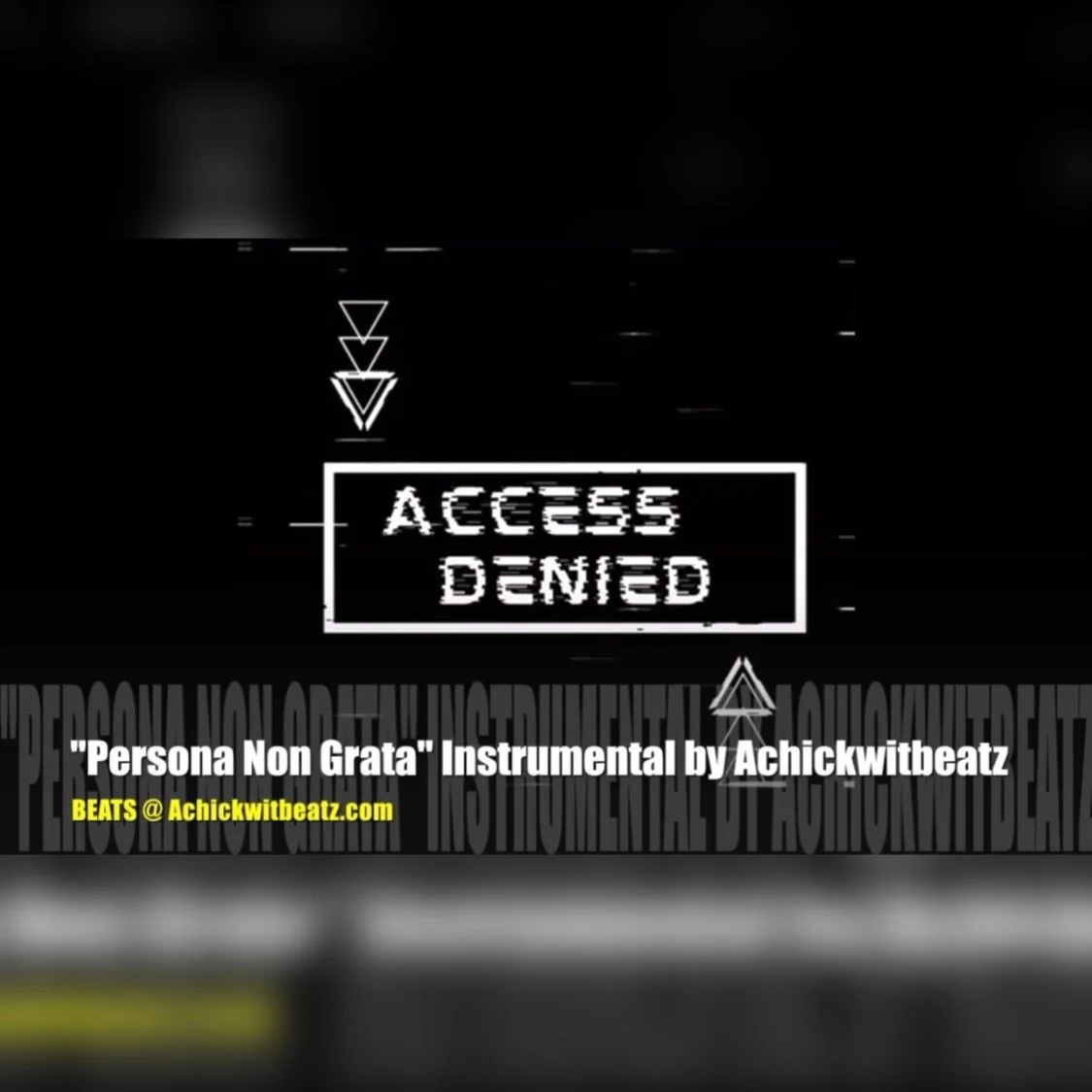 "Persona Non Grata" Instrumental by Achickwitbeatz