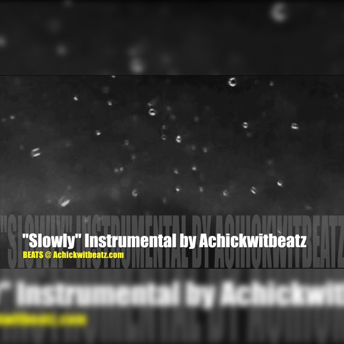 "Slowly" Instrumental by Achickwitbeatz