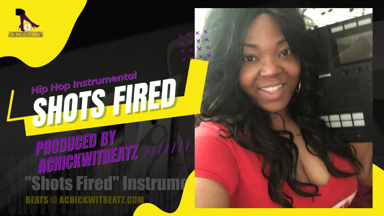 "Shots Fired" Instrumental by Achickwitbeatz