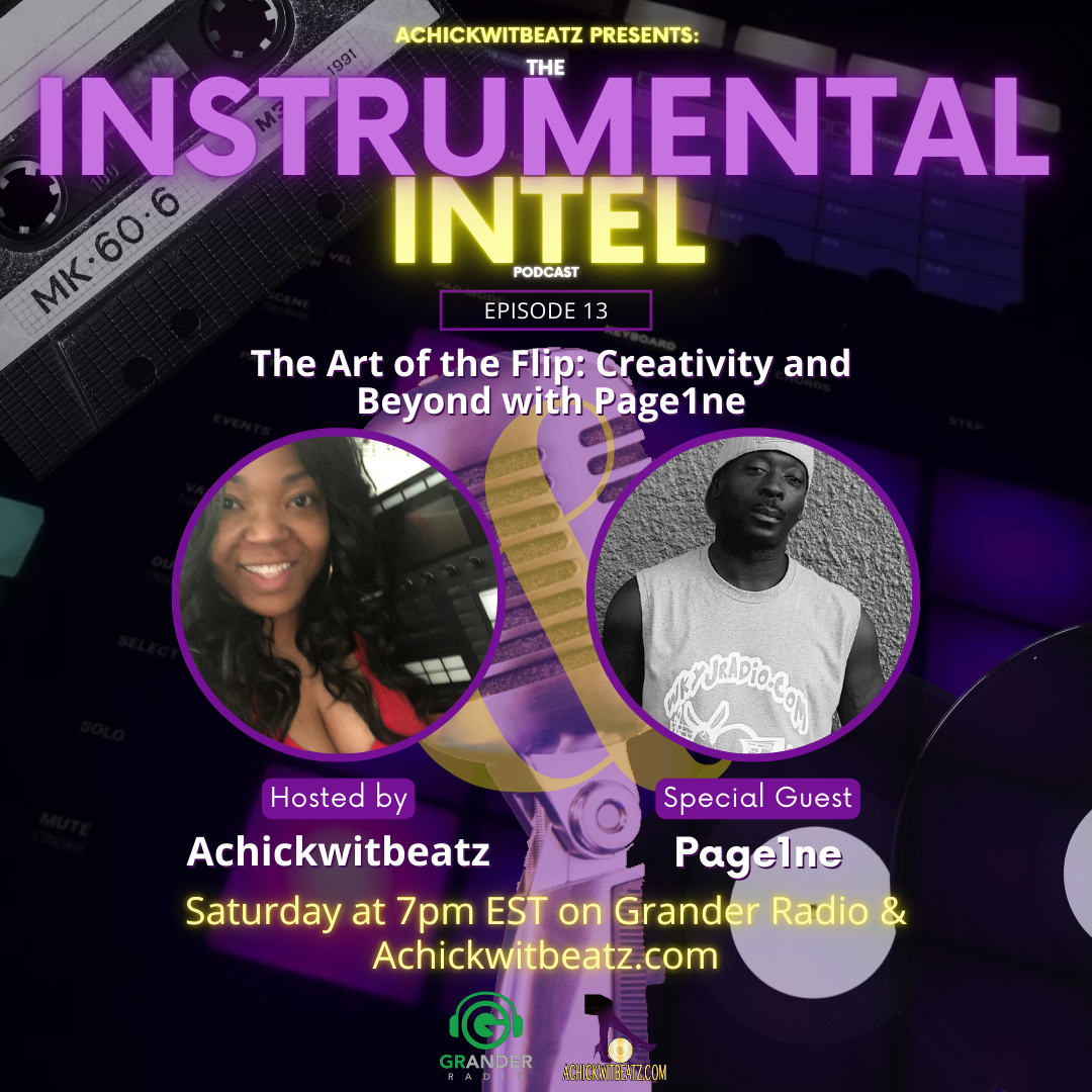 Instrumental Intel - Ep 13 The Art of the Flip: Creativity and Beyond with Page1ne (7-27-24)