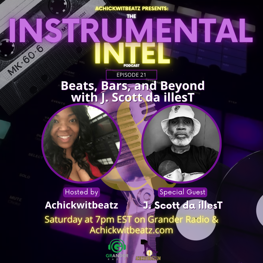 Instrumental Intel - Ep 21 Beats, Bars, and Beyond with J. Scott da illesT (9-21-24)