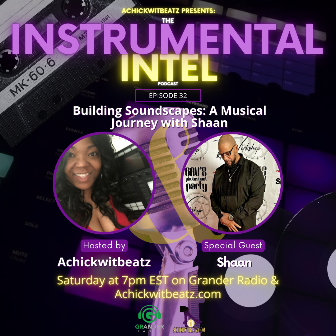 Instrumental Intel - Ep 32 Building Soundscapes: A Musical Journey with Shaan (12-7-24)