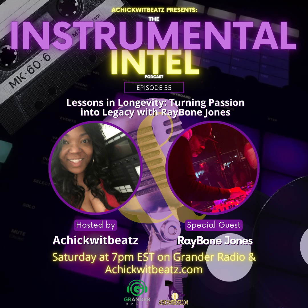 Instrumental Intel - Ep 35 Lessons in Longevity: Turning Passion into Legacy with RayBone Jones (12-28-24)