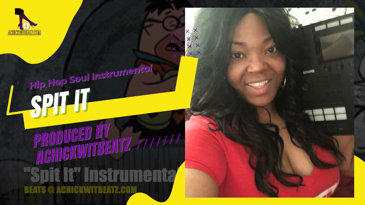 "Spit It" Instrumental by Achickwitbeatz