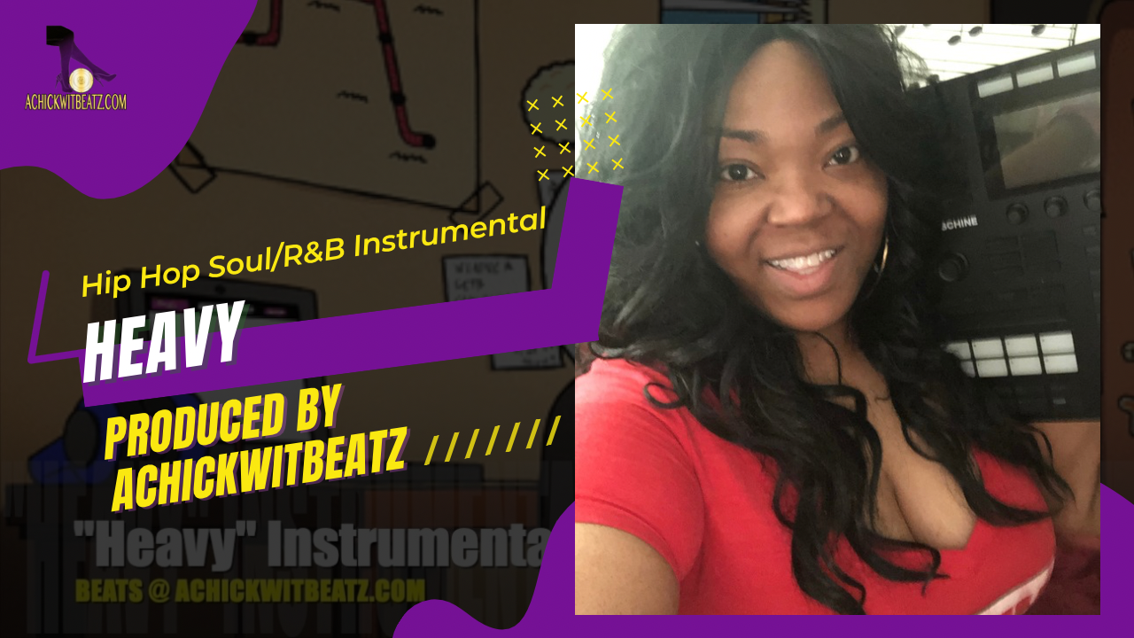 "Heavy" Instrumental by Achickwitbeatz
