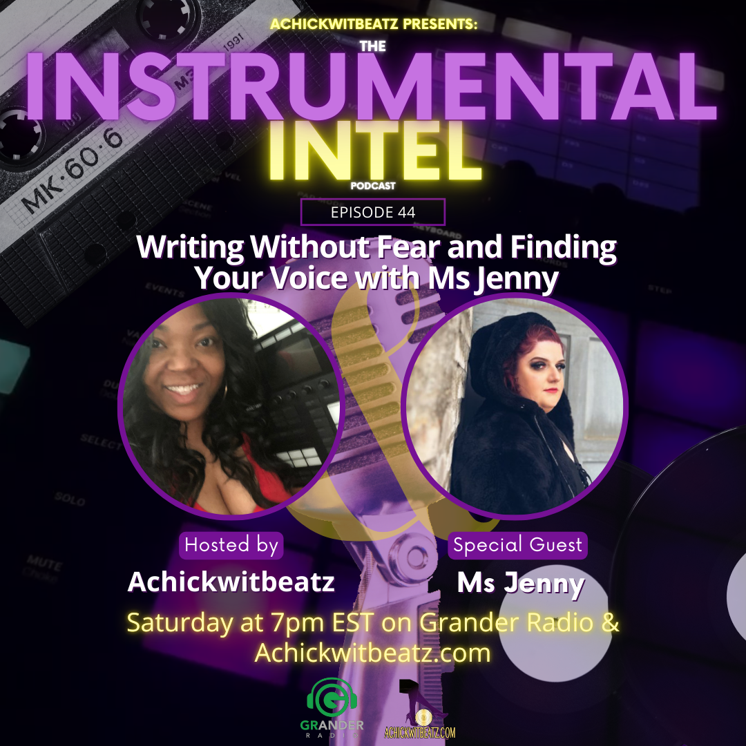 Instrumental Intel - Ep 44 Writing Without Fear and Finding Your Voice with Ms Jenny (3-1-25)