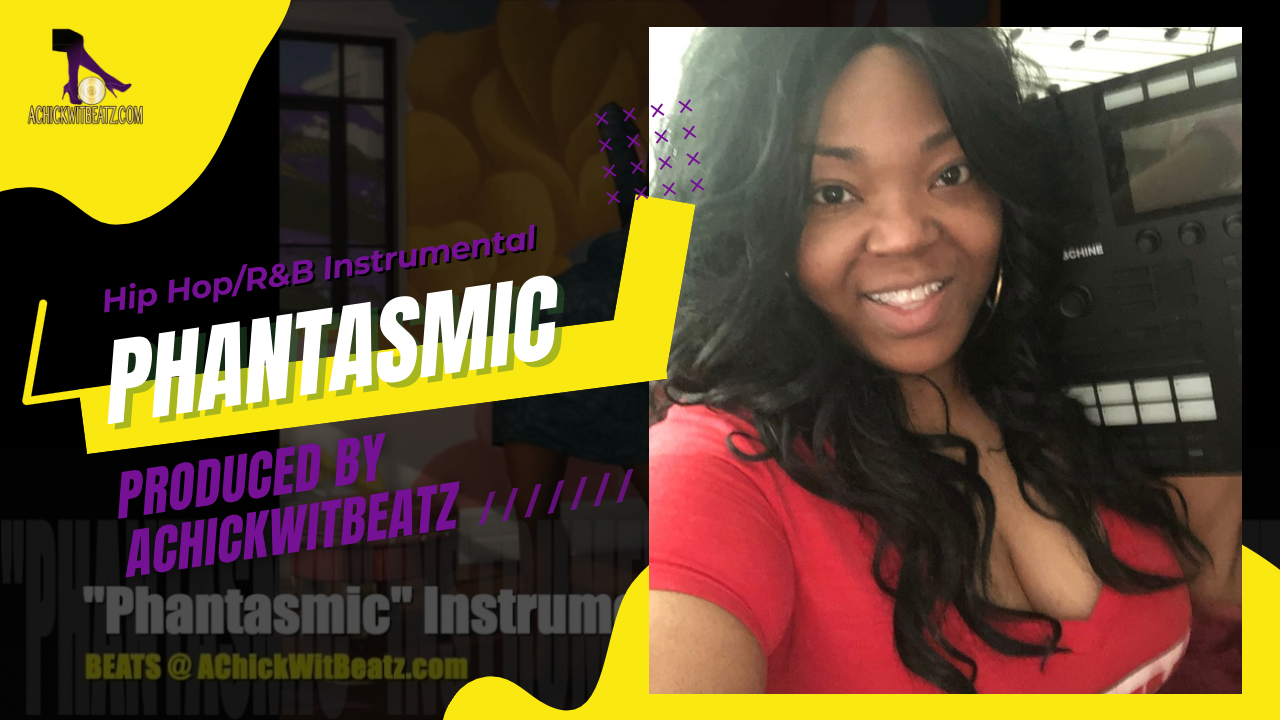 "Phantasmic" Instrumental by Achickwitbeatz