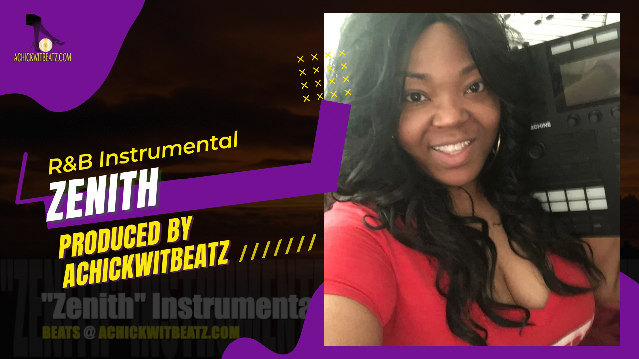 "Zenith" Instrumental by Achickwitbeatz