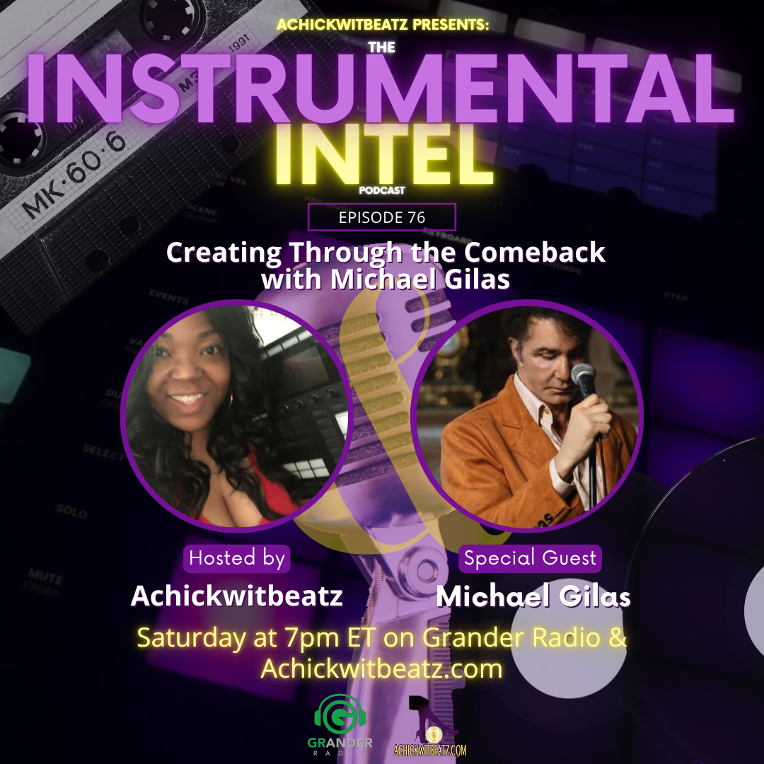 Instrumental Intel - Ep 76 Creating Through the Comeback with Michael Gilas (10-11-25)