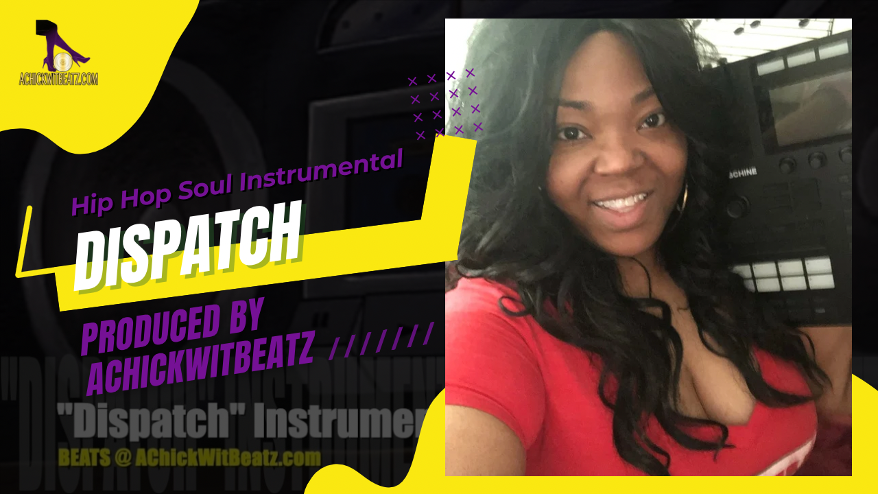 "Dispatch" Instrumental by Achickwitbeatz