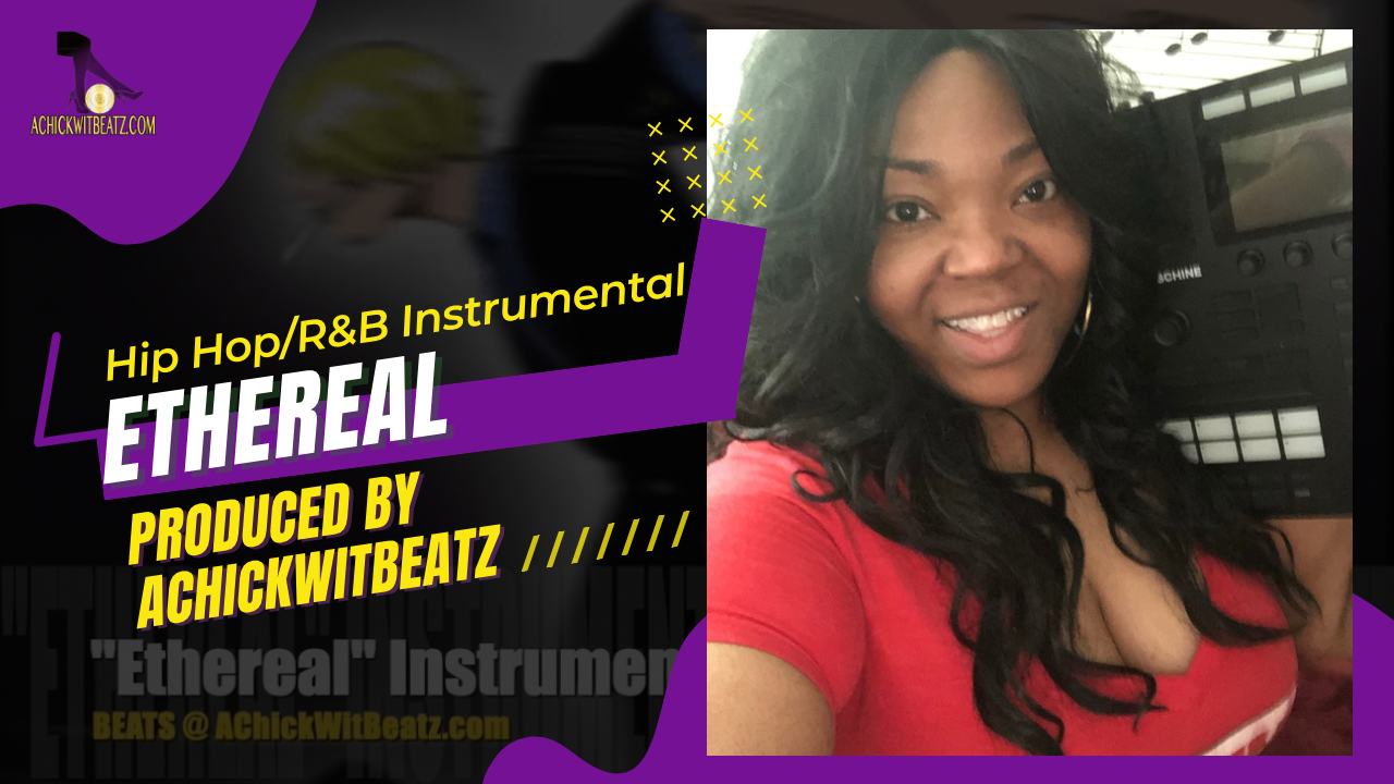 "Ethereal" Instrumental by Achickwitbeatz
