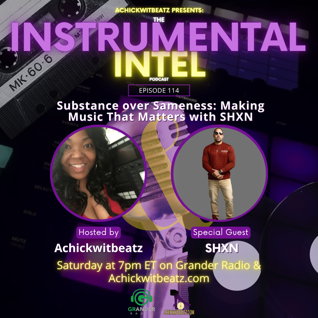 Instrumental Intel - Ep 114 Substance over Sameness: Making Music That Matters with SHXN (7-4-26)