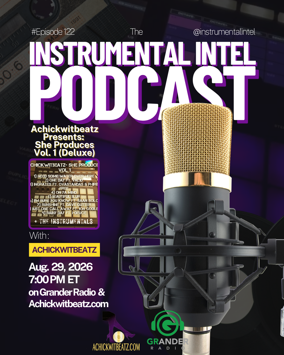 Instrumental Intel - Ep 122 Achickwitbeatz Presents: She Produces Vol. 1 (Deluxe)