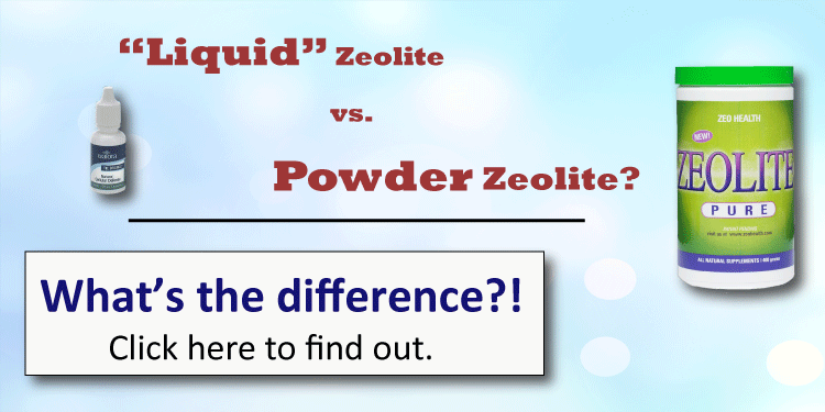 Liquid Zeolite v. Zeolite Powder