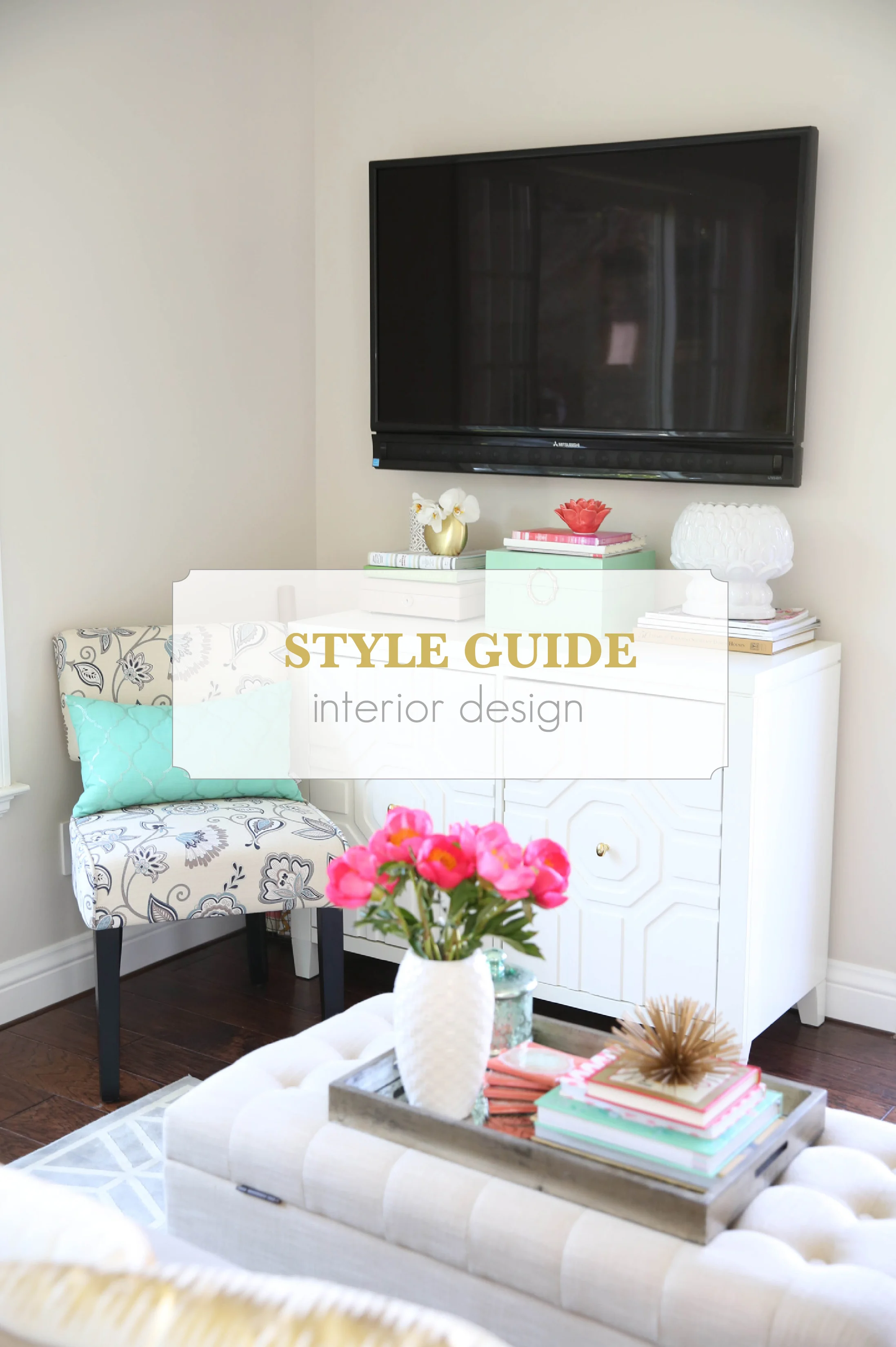 STYLE GUIDE: Interior Design 