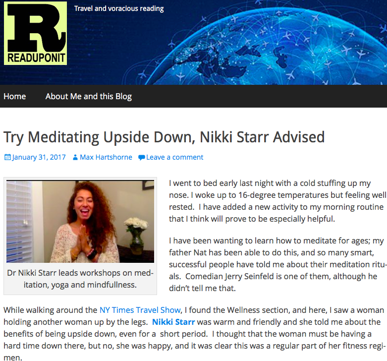 I have been wanting to learn how to meditate for ages; my father Nat has been able to do this, and so many smart, successful people have told me about their meditation rituals. Comedian Jerry Seinfeld is one of them, although he didn’t tell me that.