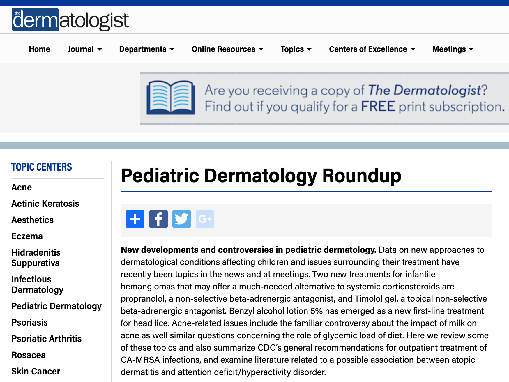 2010 New developments and controversies in pediatric dermatology. Data on new approaches to dermatological conditions affecting children and issues surrounding their treatment have recently been topics in the news and at meetings.