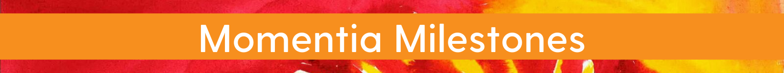 Full Width Stripe Momentia Miilestones.png