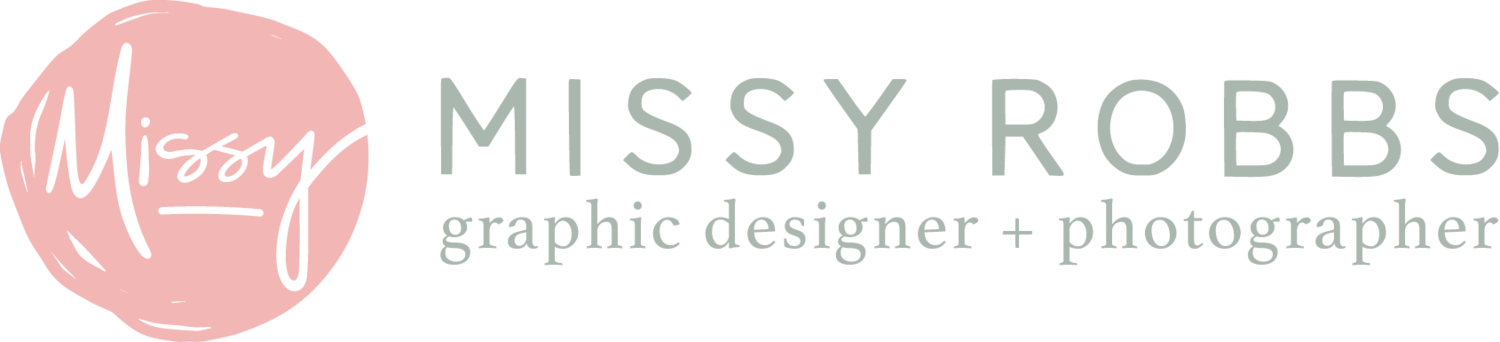 Missy Robbs | Graphic Designer + Photographer