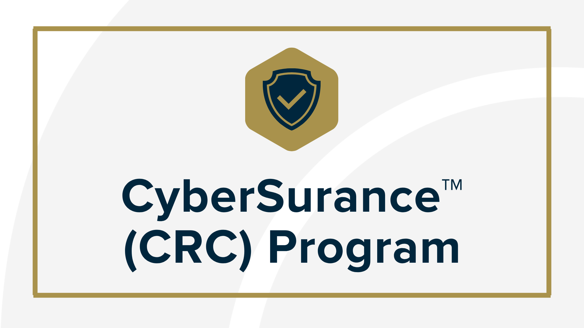 CyberSurance™ CRC Program