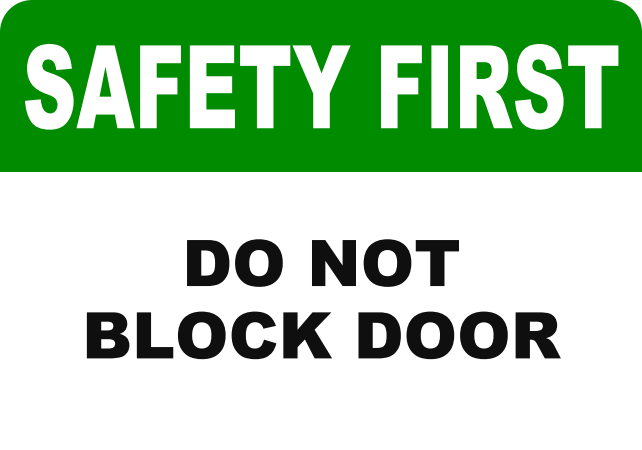 SAFETY FIRST DO NOT BLOCK DOOR.png